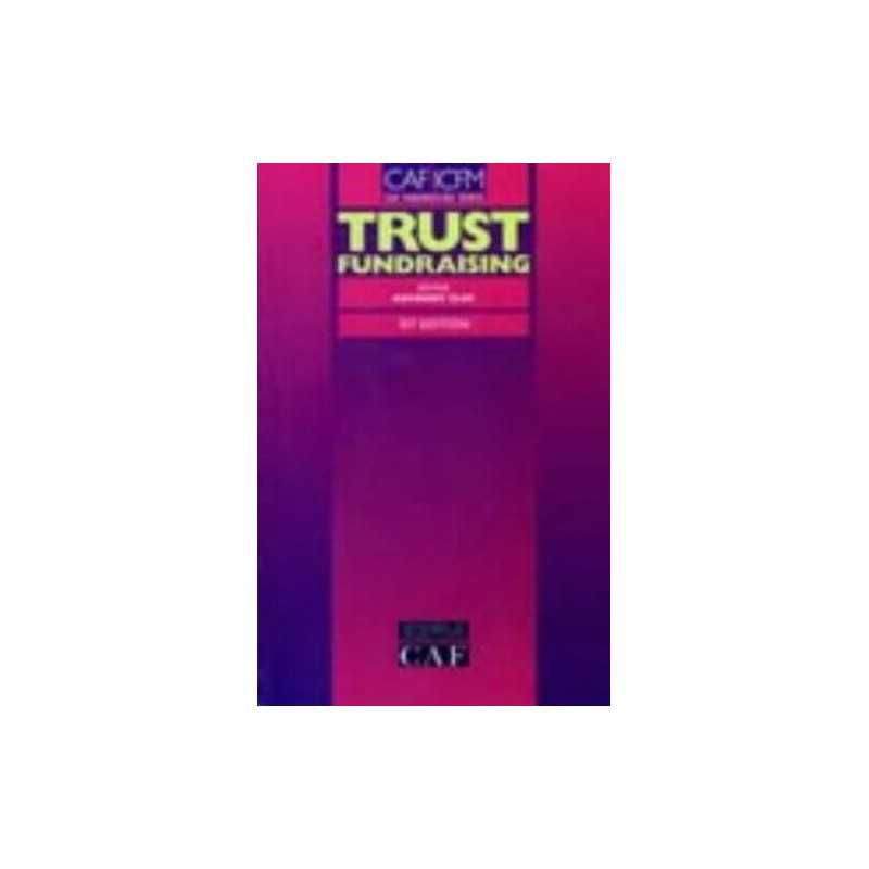 Trust Fundraising (The fundraising series) by Clay, Anthony Paperback Book The