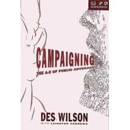 Campaigning: The A to Z of Public Advocacy by Andrews, Leighton Paperback Book