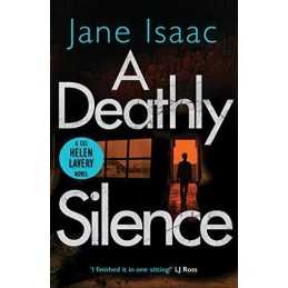 A Deathly Silence: the twisted new thri..., Isaac, Jane