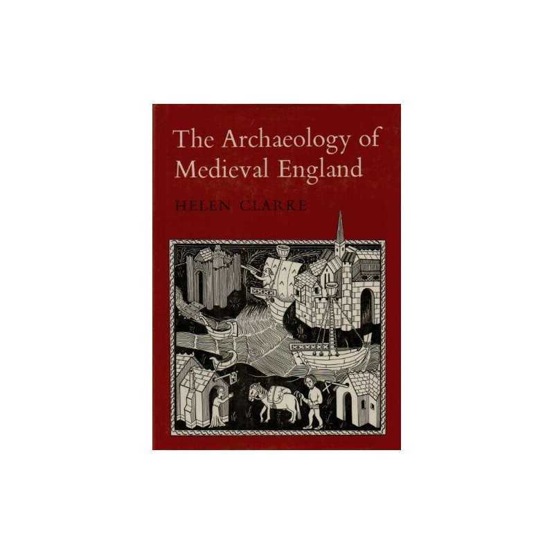 The Archaeology of Mediaeval England by Clarke, Helen Paperback Book