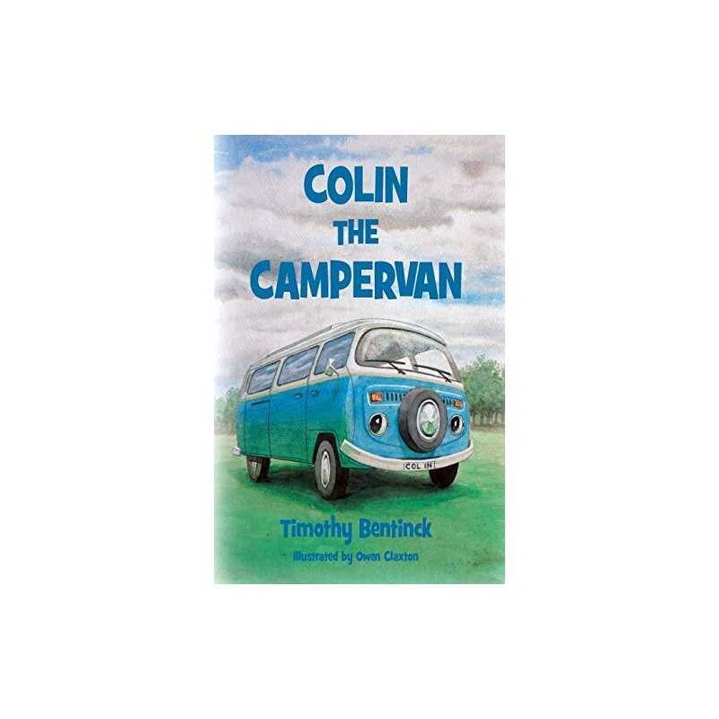 Colin the Campervan by Bentinck, Timothy Book
