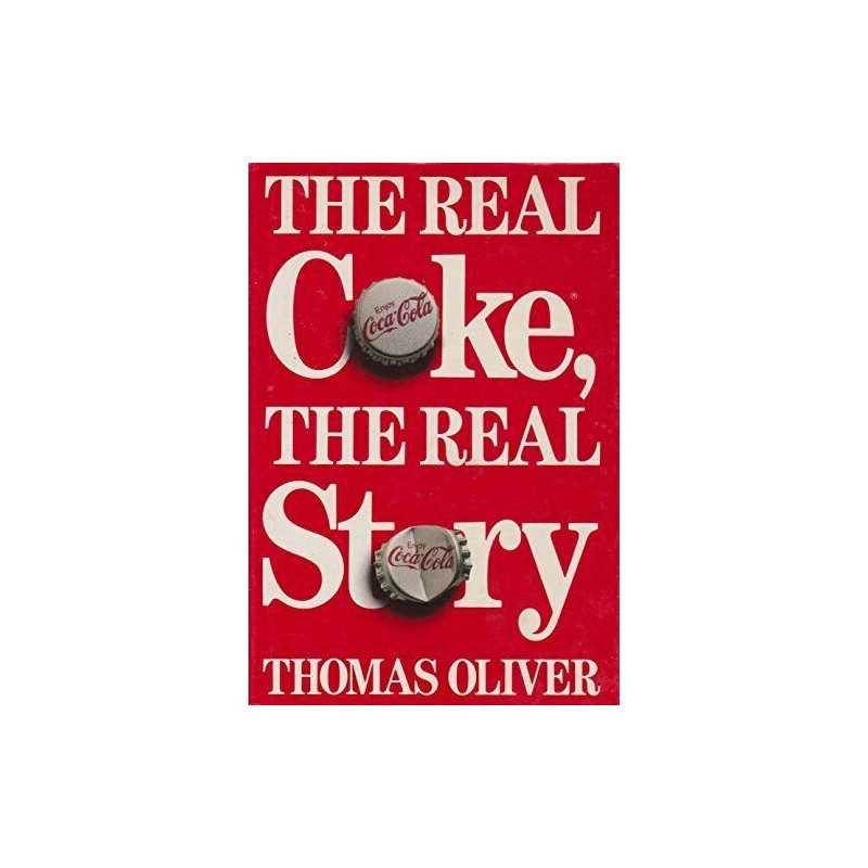 The Real Coke: The Real Story by Oliver, Thomas Hardback Book  Fast