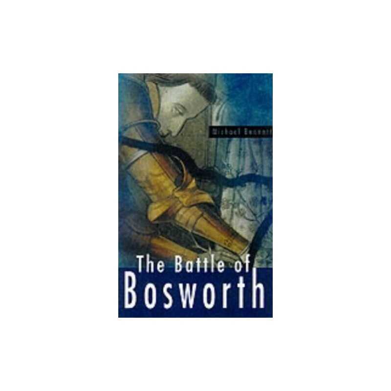 The Battle of Bosworth by Bennett, Michael Paperback Book