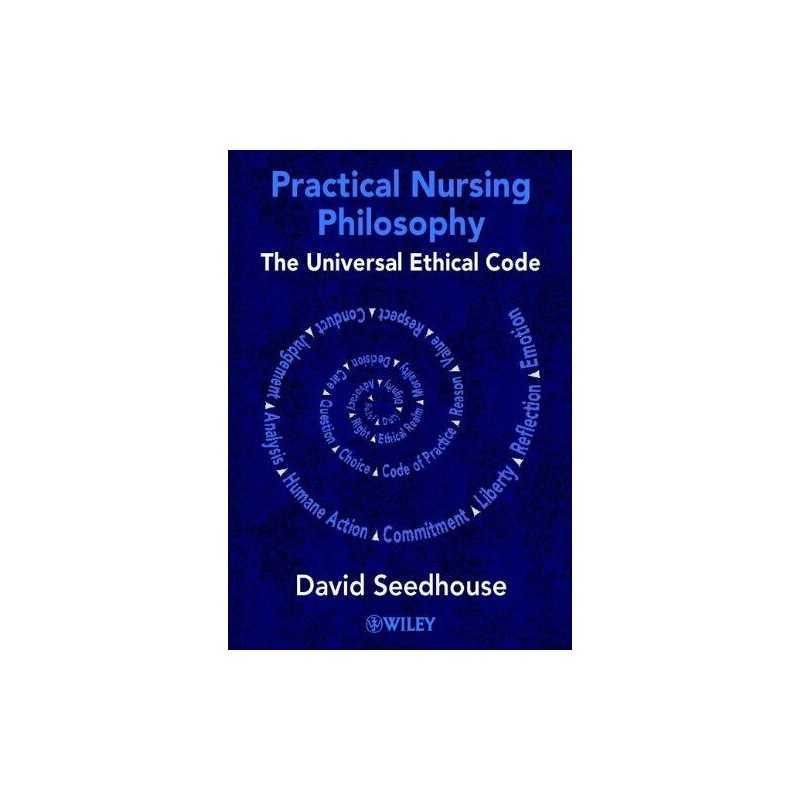 Practical Nursing Philosophy: The U..., Seedhouse, Davi