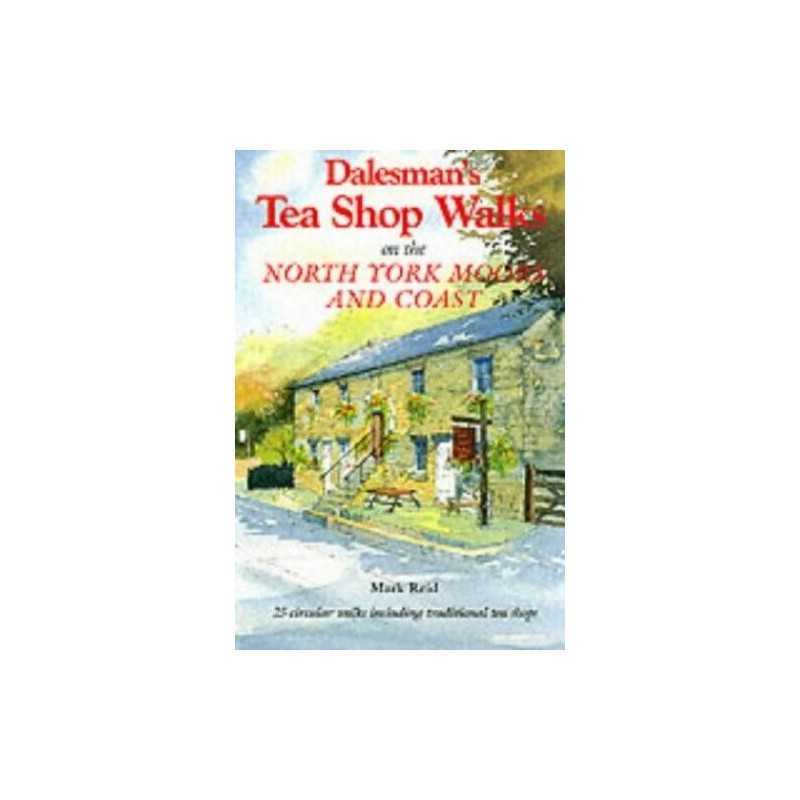 Dalesmans Tea Shop Walks on the North York Moors and... by Reid, Mark Paperback