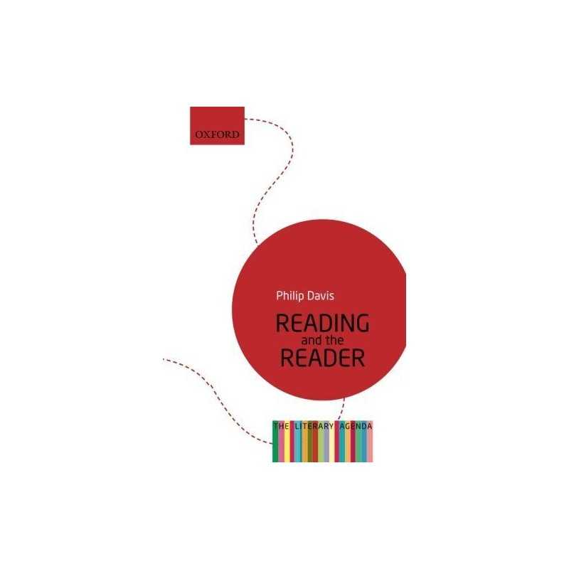 Reading and the Reader: The Literary Agenda by Davis, Philip P. Book