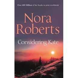 Considering Kate (Stanislaskis) by Roberts, Nora Book