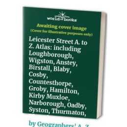 Leicester Street A. to Z. Atlas: including L... by Geographers A-Z Map Hardback