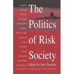 Politics of Risk Society Paperback Book