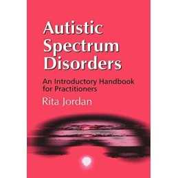 Autistic Spectrum Disorders: An Introductory Handbo... by Jordan, Rita Paperback
