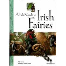 Field Guide to Irish Fairies (Little Irish bookshelf) by Curran, Bob Hardback