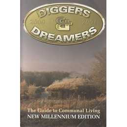 Diggers and Dreamers: The Guide to Communal Living (...