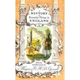A History of Everyday Things in England: 1733-18... by Quennell, C.H.B. Hardback