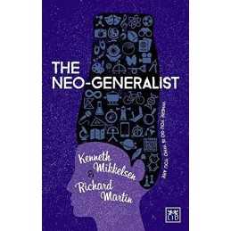 The Neo-Generalist: Where You Go is Who You Are by Richard Martin Book