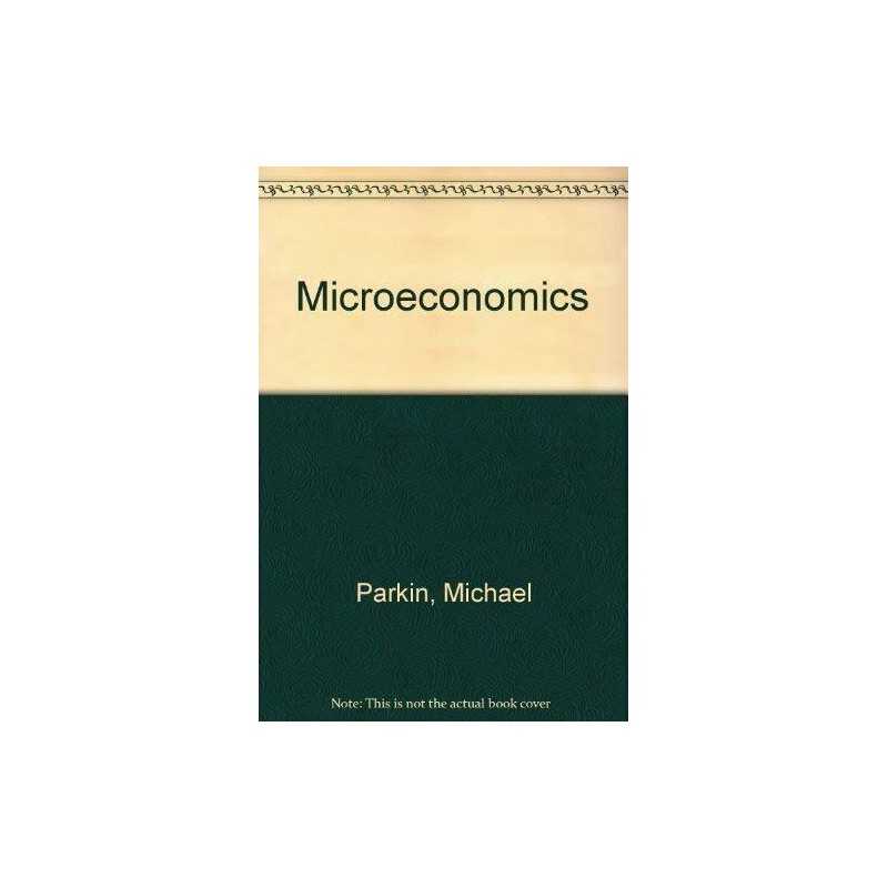 Microeconomics by Parkin, Michael Hardback Book