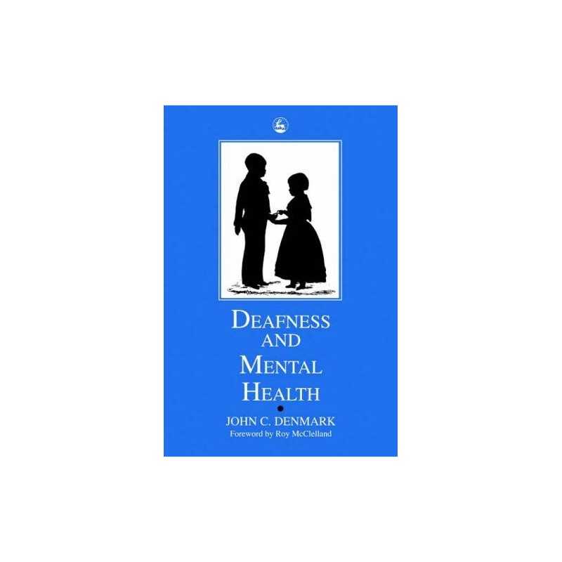 Deafness and Mental Health by John C Denmark Paperback Book