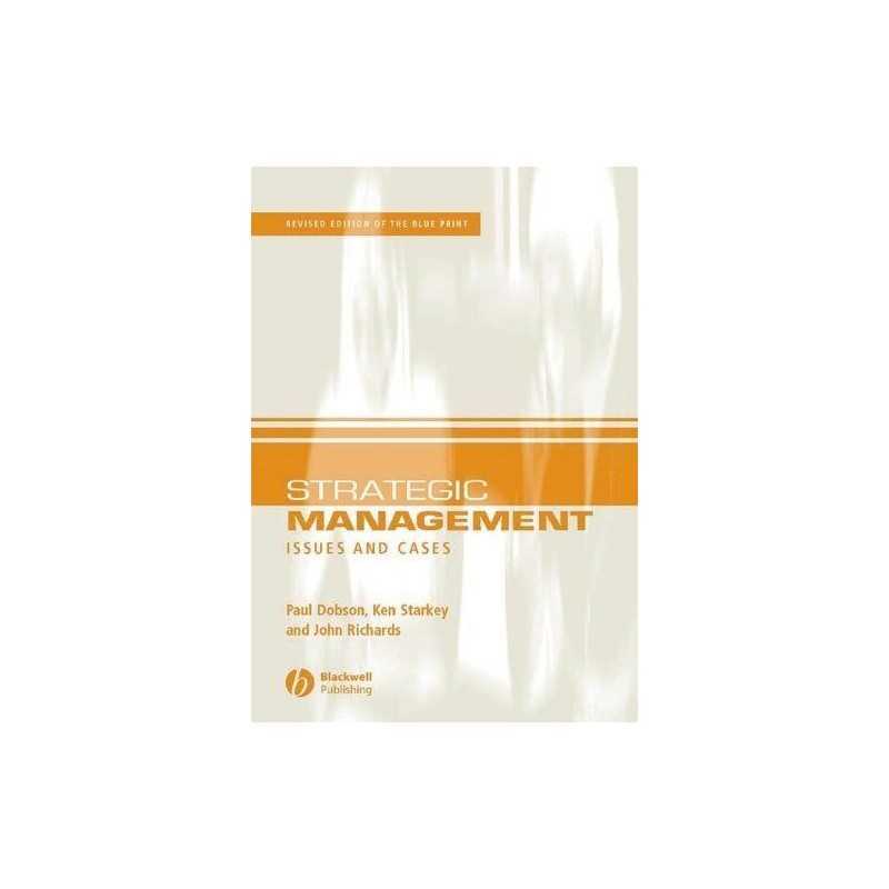 Strategic Management Issues and Cases by Dobson, Paul Paperback Book
