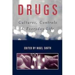 Drugs: Cultures, Controls And Everyday Life Paperback Book