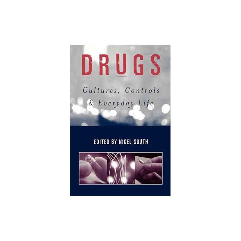 Drugs: Cultures, Controls And Everyday Life Paperback Book