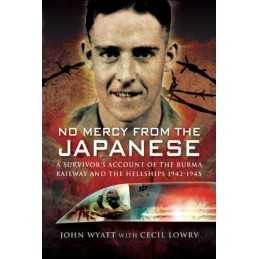 No Mercy from the Japanese: A Survivors Account of t... by Cecil Lowry Hardback