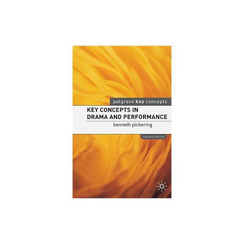 Key Concepts in Drama and Performance (Palgra... by Pickering, Kenneth Paperback