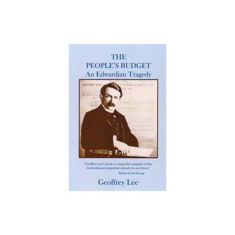 The Peoples Budget: An Edwardian Tra..., Lee, Geoffrey