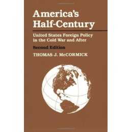 Americas Half-Century: United Stat..., McCormick, Thom