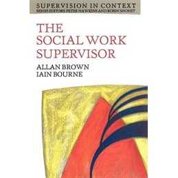 The Social Work Supervisor: Supervision in Community, D... by Brown, . Paperback
