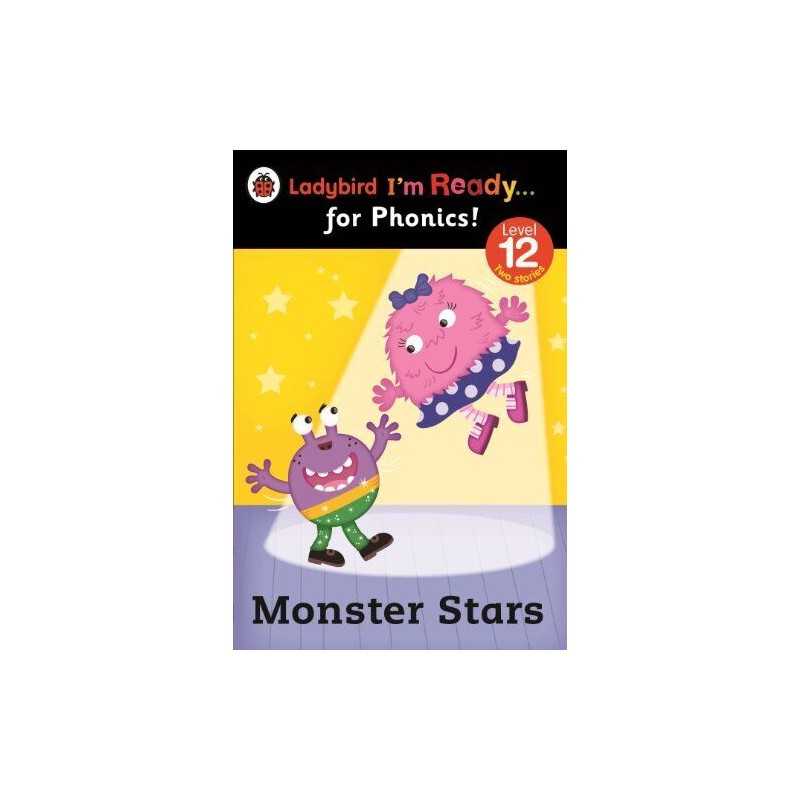 Monster Stars: Ladybird Im Ready for Phonics Level 12 by Ladybird Book The