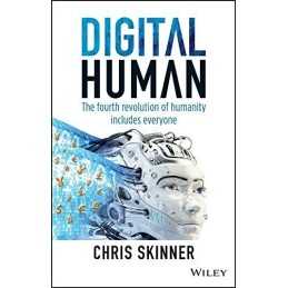 Digital Human: The Fourth Revolution of Humanity Includes E... by Skinner, Chris