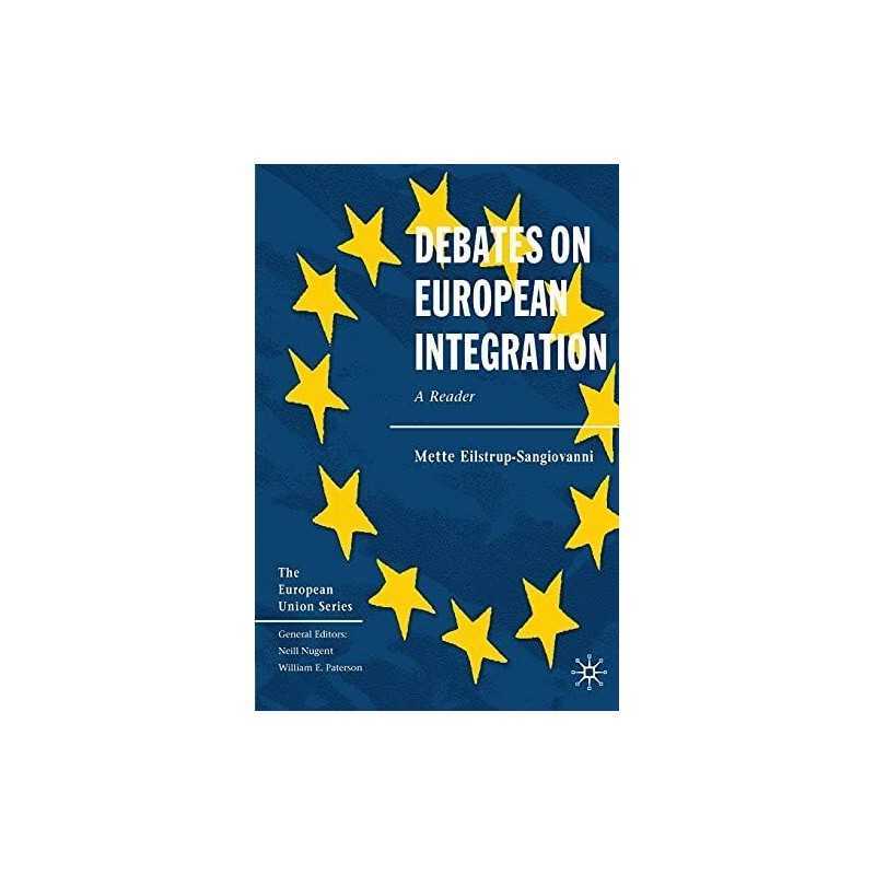 Debates on European Integration: A Reader: ... by Eilstrup-Sangiovanni Paperback