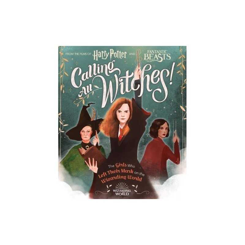 Calling All Witches! The Girls Who Left Their Mark on the Wiza... by Scholastic,