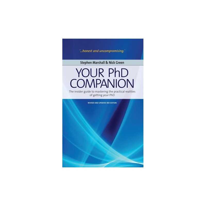 Your PhD Companion: 3rd edition by Marshall, Stephen Paperback Book