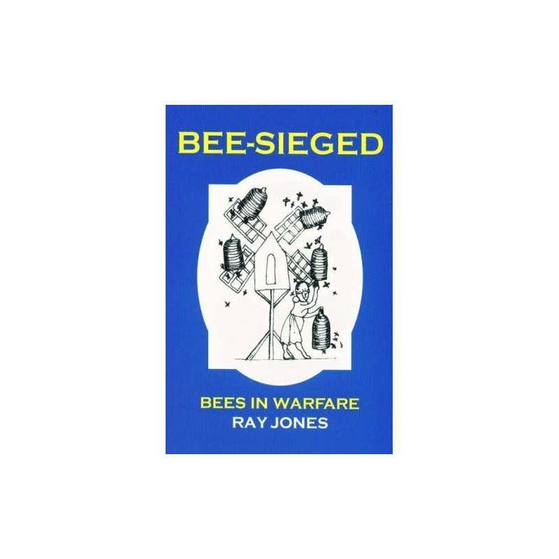 Bee-sieged: Bees in Warfare by Jones, Ray Paperback Book
