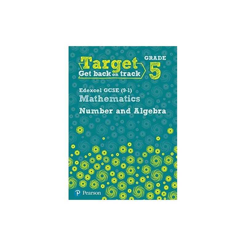 Target Grade 5 Edexcel GCSE (9-1) Mathematics Number and A... by Pate, Katherine