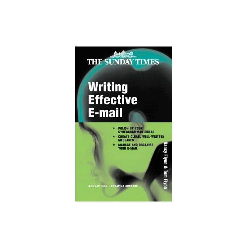 Writing Effective E-Mail (Creating Success) by Flynn, Tom Paperback Book The