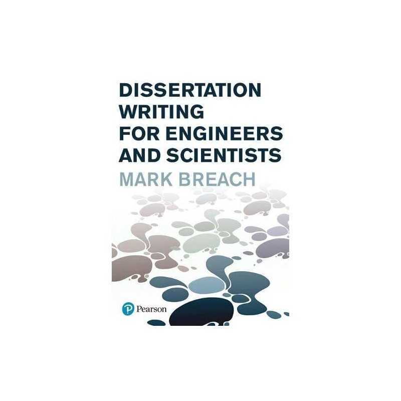 Dissertation Writing for Engineers and Scientists by Breach, Mark Paperback The