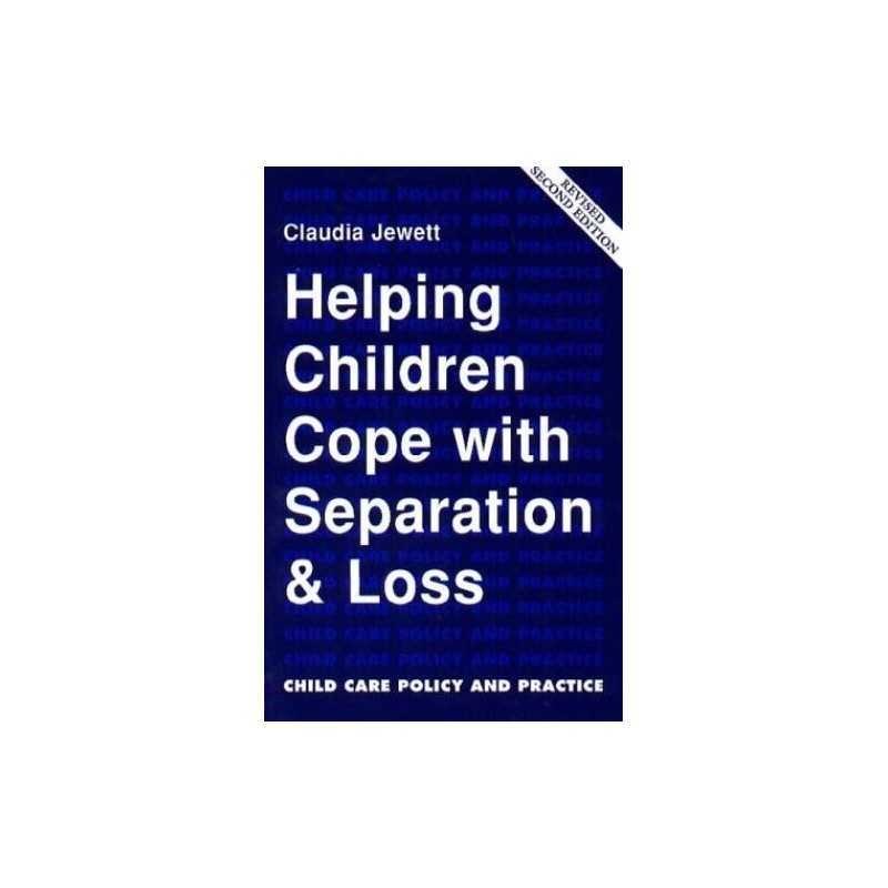 Helping Children Cope with Separation and Loss by Jewett, Claudia L. Paperback