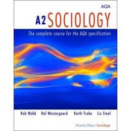A2 Sociology: The Complete Course for the AQA Specifi... by Steel, Liz Paperback