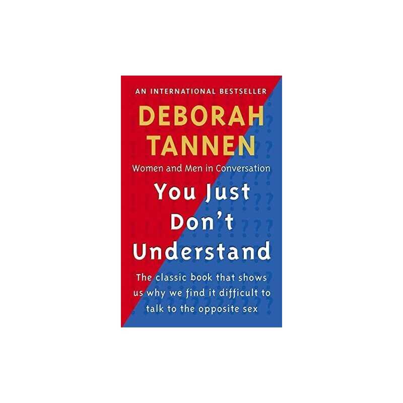 You Just Dont Understand: Women and Men in Conv... by Tannen, Deborah Paperback