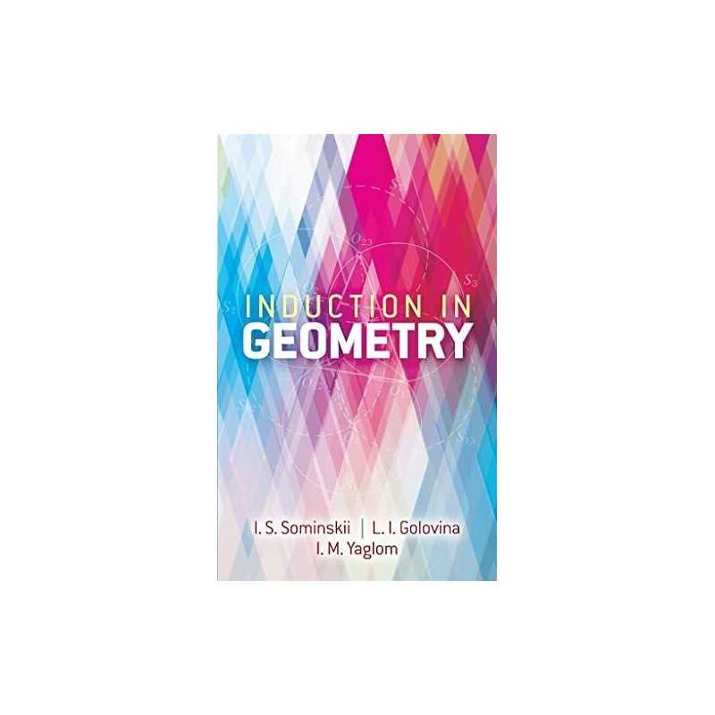 Induction in Geometry (Dover Books on Mathematics) by Golovina, L.I. Book The