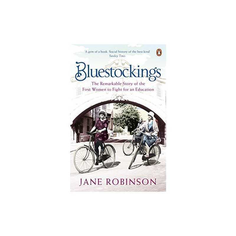 Bluestockings: The Remarkable Story of the First ... by Robinson, Jane Paperback