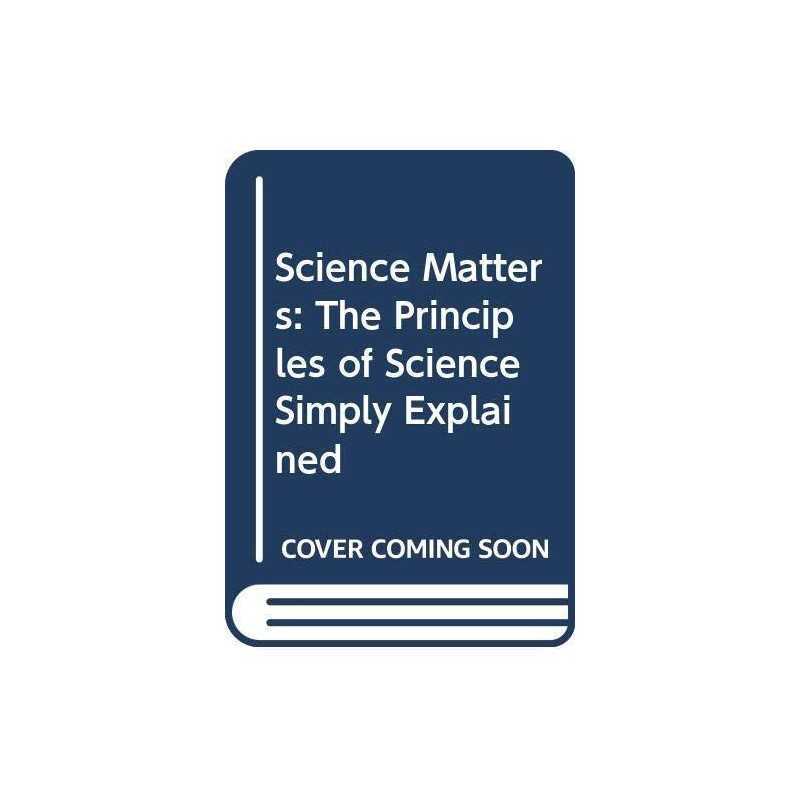 Science Matters: The Principles of Science Simply... by Treffil, James Paperback