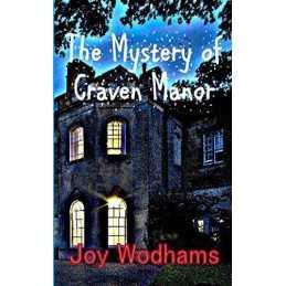 The Mystery of Craven Manor: An Adventure Story for 9 to 13 y... by Wodhams, Joy