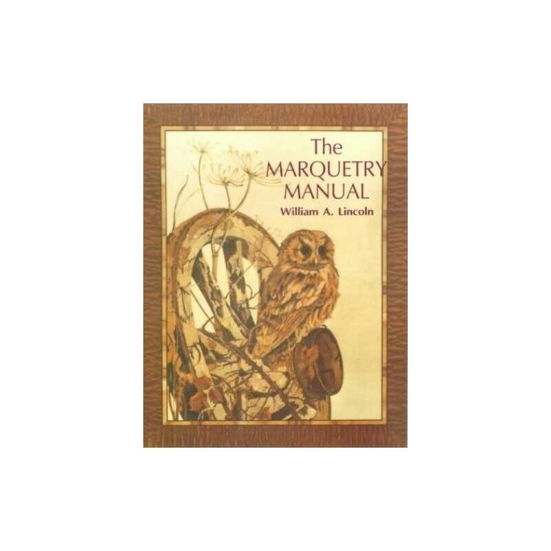 The Marquetry Manual by Lincoln, William Alexander Paperback Book  Fast