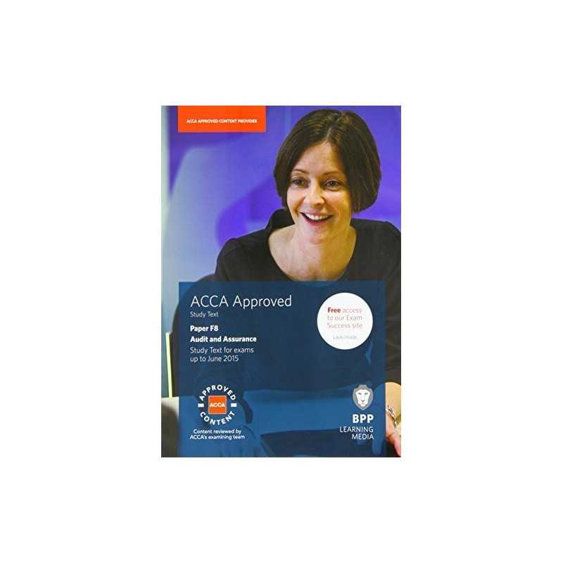 ACCA F8 Audit and Assurance (International): Study Text by BPP Learning Media