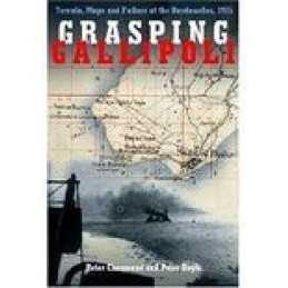 Grasping Gallipoli: Terrain, Maps and Failure at the Dardanelles... by Chasseaud