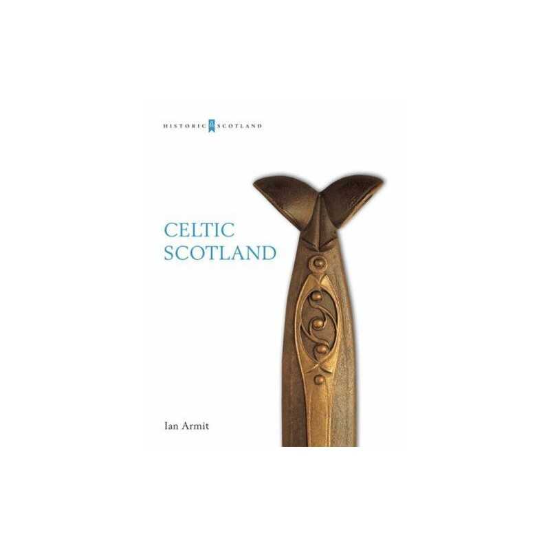 CELTIC SCOTLAND, Ian Armit