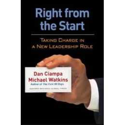 Right From The Start: Taking Charge In A New Le... by Watkins, Michael Paperback
