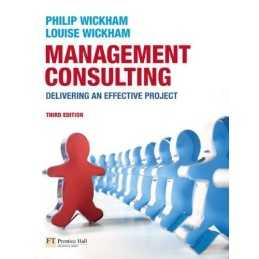 Management Consulting: Delivering a..., Wickham, Louise